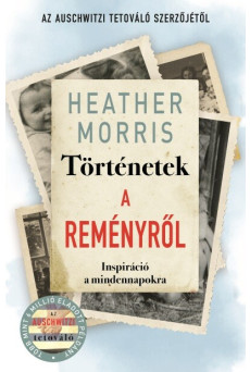Történetek a reményről - Inspiráció a mindennapokra