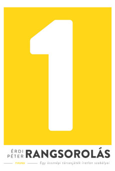 Rangsorolás - Egy össznépi társasjáték íratlan szabályai