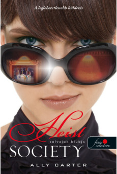 Heist Society - Tolvajok klubja - Tolvajok klubja 1.