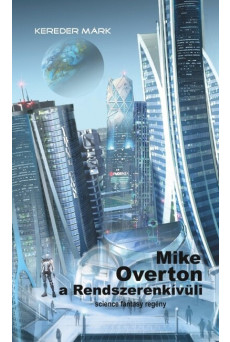 Mike Overton, a Rendszerenkívüli