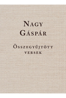 Nagy Gáspár - Összegyűjtött versek