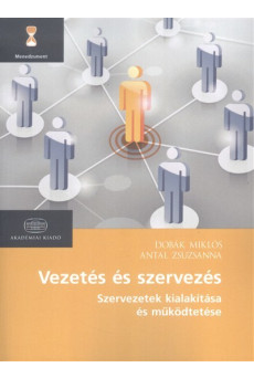 Vezetés és szervezés - szervezetek kialakítása és működtetése /Menedzsment