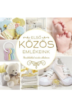 Első közös emlékeink