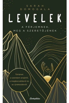 Levelek a férjemnek, meg a szeretőjének