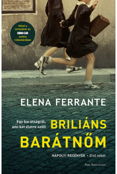 Briliáns barátnőm - Nápolyi regények 1. (filmes borító) (4. kiadás)