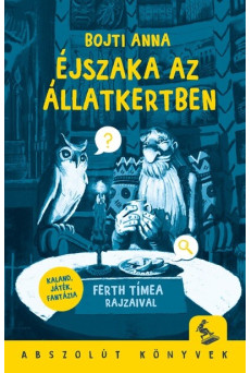 Éjszaka az állatkertben - Kaland, játék, fantázia (új kiadás)