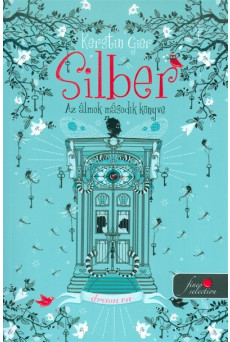 Silber - Az álmok második könyve /Silber 2.