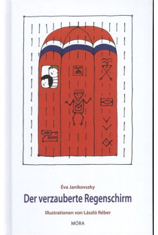 Der verzauberte regenschirm /A nagy zuhé - német