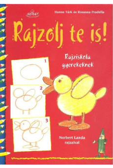 Rajzolj te is! /Rajziskola gyerekeknek