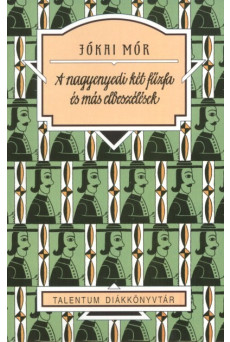 A nagyenyedi két fűzfa és más elbeszélések /Talentum diákkönyvtár