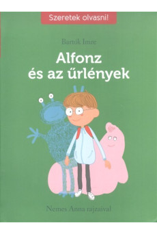 Alfonz és az űrlények /Szeretek olvasni!
