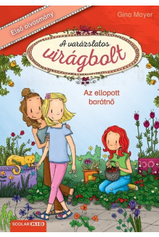 Az ellopott barátnő - A varázslatos virágbolt 4.