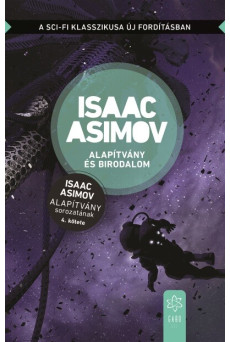 Alapítvány és Birodalom - Alapítvány sorozat 4. (új kiadás)