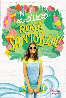 Ne randizz Rosa Santosszal!