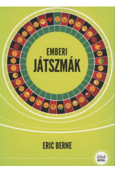 Emberi játszmák - Lélek-Kontroll (10. kiadás)
