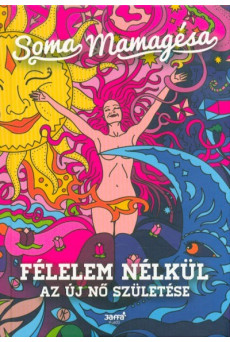 Félelem nélkül - Az új nő születése