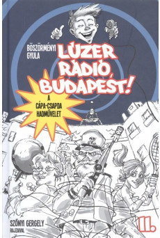 Lúzer rádió, Budapest! 2. /A cápa-csapda hadművelet