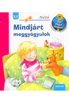 Mindjárt meggyógyulok /Mit? Miért? Hogyan? Mini 38.