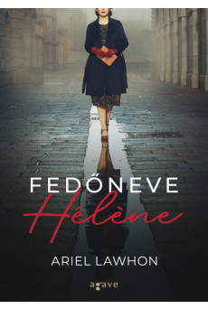 Fedőneve Hélene