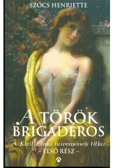 A török brigadéros /A Kizil Elma háremének titka - Első rész