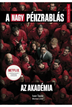 A nagy pénzrablás - Az Akadémia