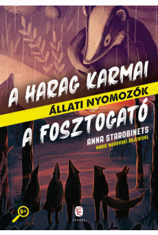 A Harag Karmai - A Fosztogató - Állati nyomozók 3-4.
