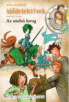 Idődetektívek 29. /Az utolsó lovag