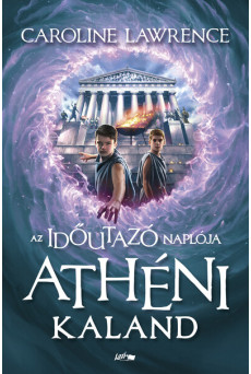 Athéni kaland - Az időutazó naplója II.