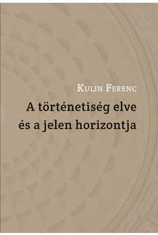 A történetiség elve és a jelen horizontja