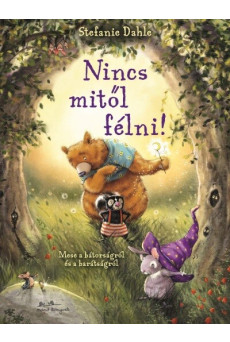 Nincs mitől félni!