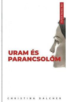 Uram és parancsolóm
