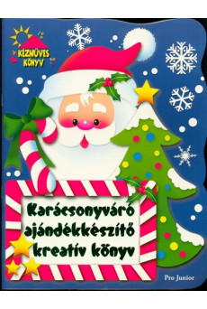 Karácsonyváró ajándékkészítő kreatív könyv §K