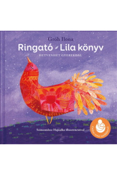 Ringató - Lila könyv - Hetvenhét gyerekdal