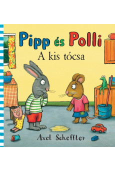 Pipp és Polli - A kis tócsa (új kiadás)