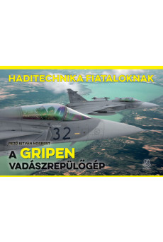 A Gripen vadászrepülőgép - Haditechnika Fiataloknak