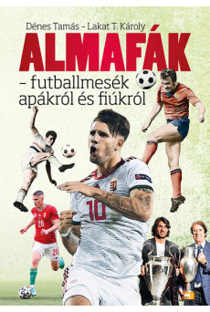 Almafák - futballmesék apákról és fiúkról