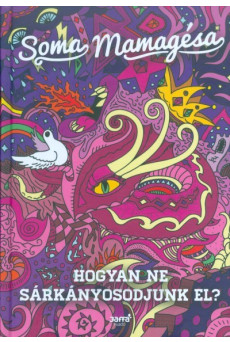 Hogyan ne sárkányosodjunk el?