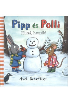 Pipp és Polli - Hurrá, havazik! (új kiadás)