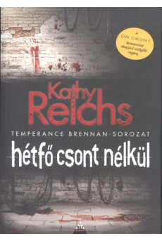 Hétfő csont nélkül /Temperance Brennan-sorozat
