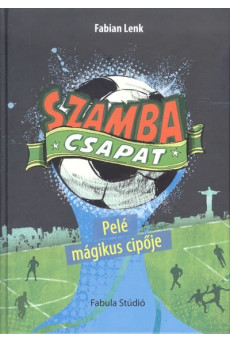 Szamba csapat 2. /Pelé mágikus cipője