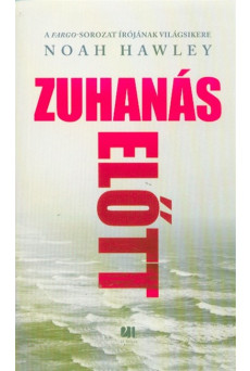 Zuhanás előtt /Puha