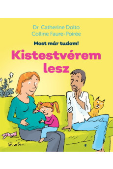 Kistestvérem lesz - Most már tudom!