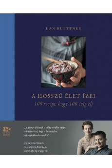 A hosszú élet ízei - 100 recept, hogy 100 évig élj - On The Spot Books