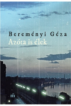 Azóta is élek - Összegyűjtött novellák (e-könyv)