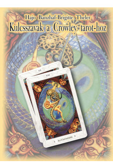 Kulcsszavak a Crowley tarot-hoz (3. kiadás)