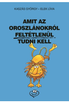 Amit az oroszlánokról feltétlenül tudni kell