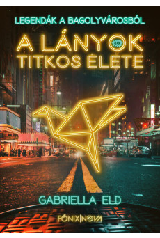 A lányok titkos élete - Legendák a Bagolyvárosból