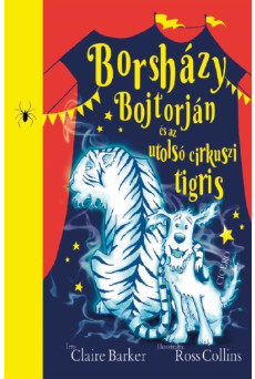 Borsházy Bojtorján és az utolsó cirkuszi tigris