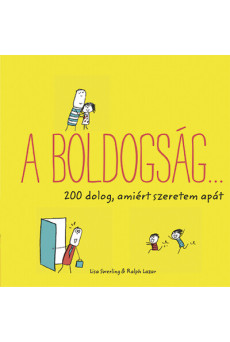 A boldogság… - 200 dolog, amiért szeretem apát