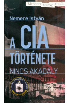 A CIA története - Nincs akadály